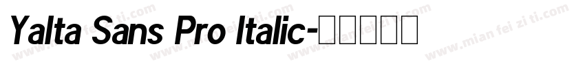 Yalta Sans Pro Italic字体转换